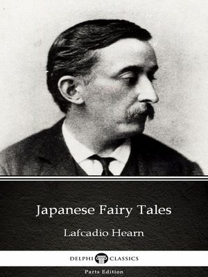 cover image of Japanese Fairy Tales by Lafcadio Hearn (Illustrated)